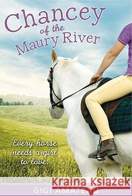 Chancey: Horses of the Maury River Stables Gigi Amateau 9780763645236 Candlewick Press (MA)