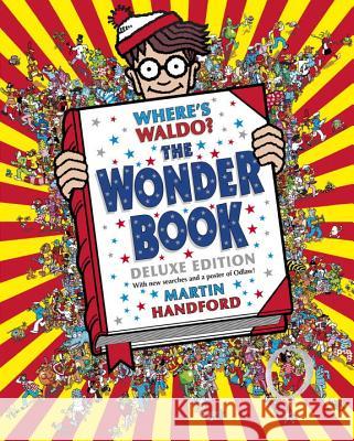 Where's Waldo? the Wonder Book: Deluxe Edition Handford, Martin 9780763645304 Candlewick Press (MA)