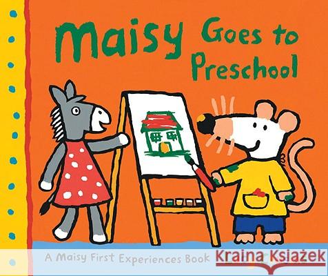 Maisy Goes to Preschool Lucy Cousins Lucy Cousins 9780763650865 Candlewick Press (MA)