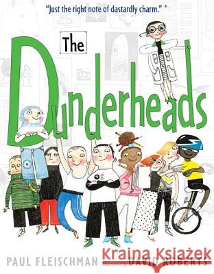 The Dunderheads Paul Fleischman David Roberts  9780763652395