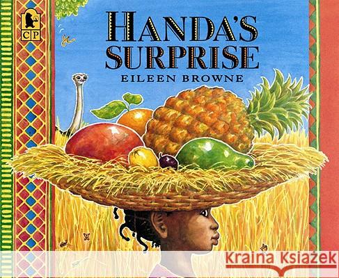 Handa's Surprise Eileen Browne Eileen Browne 9780763653859 Candlewick Press (MA)