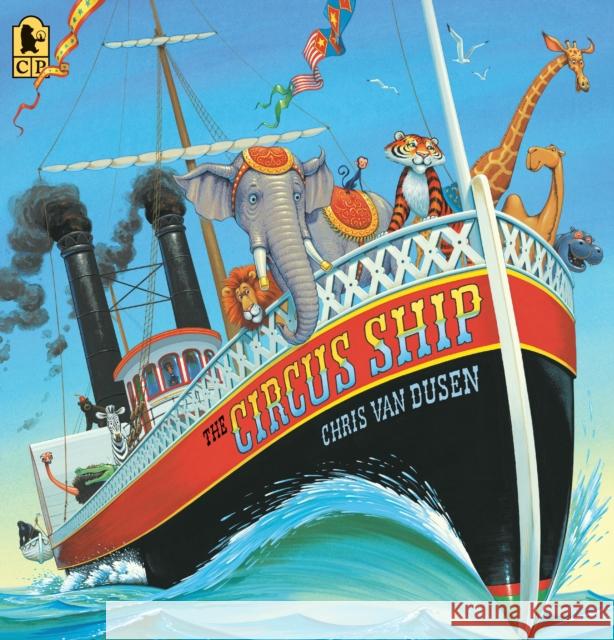 The Circus Ship Chris Va Chris Va 9780763655921 Candlewick Press (MA)