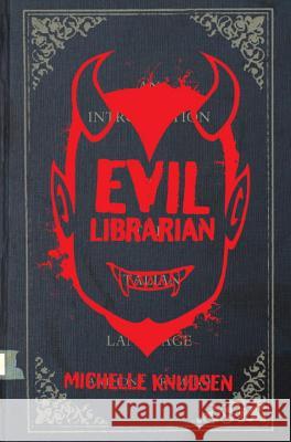 Evil Librarian Michelle Knudsen 9780763660383