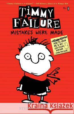 Timmy Failure: Mistakes Were Made Stephan Pastis Stephan Pastis 9780763660505