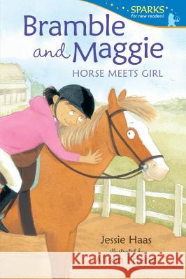 Bramble and Maggie: Horse Meets Girl Jessie Haas Alison Friend 9780763662516 Candlewick Press (MA)
