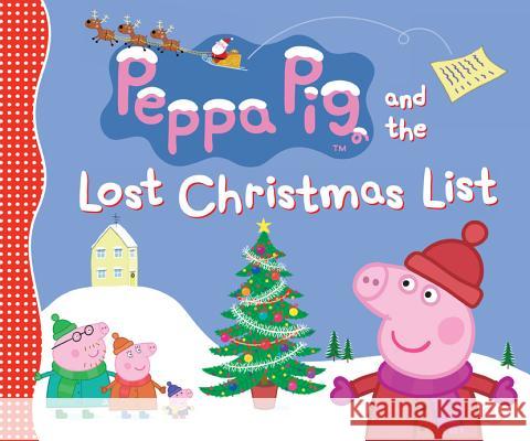 Peppa Pig and the Lost Christmas List Candlewick Press 9780763662769 Candlewick Press (MA)