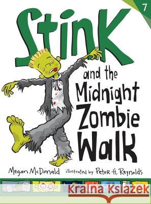 Stink and the Midnight Zombie Walk Megan McDonald Peter H. Reynolds 9780763663940 Candlewick Press (MA)