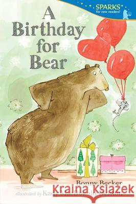 A Birthday for Bear Bonny Becker Kady MacDonald Denton 9780763668617 Candlewick Press (MA)