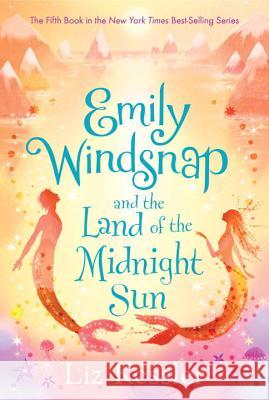 Emily Windsnap and the Land of the Midnight Sun Liz Kessler Natacha Ledwidge 9780763669393 Candlewick Press (MA)