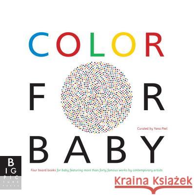 Color for Baby Yana Peel Various 9780763671242 Big Picture Press