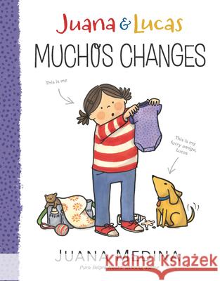 Juana & Lucas: Muchos Changes Juana Medina Juana Medina 9780763672096