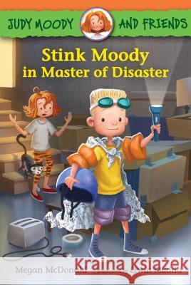 Judy Moody and Friends: Stink Moody in Master of Disaster Megan McDonald Erwin Madrid 9780763672188