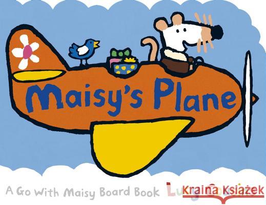 Maisy's Plane Lucy Cousins Lucy Cousins 9780763673048 Candlewick Press (MA)