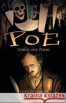 Poe: Stories and Poems: A Graphic Novel Adaptation by Gareth Hinds Gareth Hinds Gareth Hinds 9780763681128 Candlewick Press (MA)