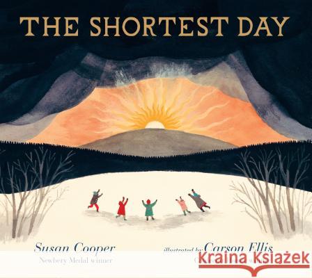 The Shortest Day Susan Cooper Carson Ellis 9780763686987