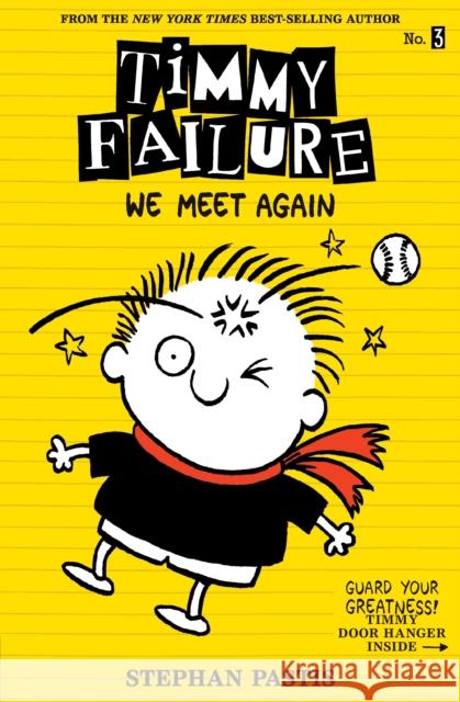 Timmy Failure: We Meet Again Stephan Pastis Stephan Pastis 9780763691066