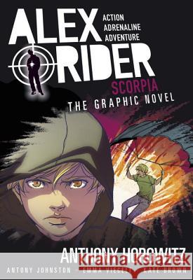 Scorpia: An Alex Rider Graphic Novel Anthony Horowitz Antony Johnston Emma Vieceli 9780763692575 Candlewick Press (MA)