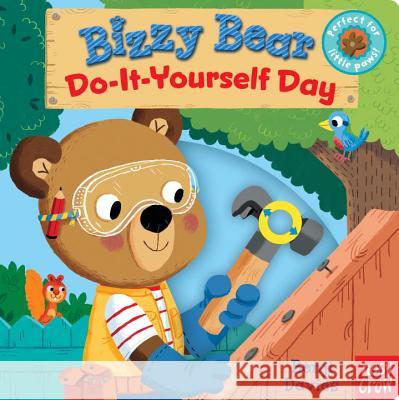Bizzy Bear: Do-It-Yourself Day Nosy Crow                                Benji Davies 9780763693282 Nosy Crow