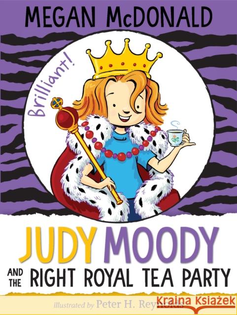 Judy Moody and the Right Royal Tea Party Megan McDonald Peter H. Reynolds 9780763695675 Candlewick Press