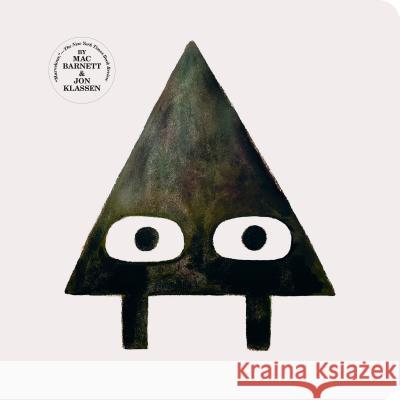 Triangle Mac Barnett Jon Klassen 9780763696030 Candlewick Press (MA)