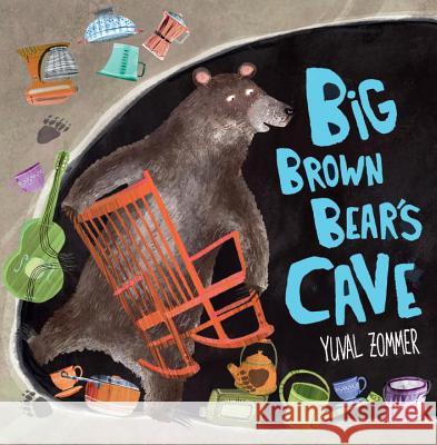 Big Brown Bear's Cave Yuval Zommer Yuval Zommer 9780763696467 Templar Books
