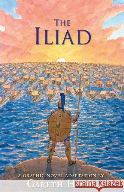 The Iliad Gareth Hinds Gareth Hinds 9780763696634 Candlewick Press,U.S.