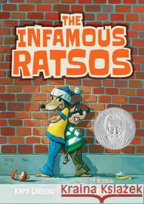 The Infamous Ratsos Kara LaReau Matt Myers 9780763698751 Candlewick Press (MA)