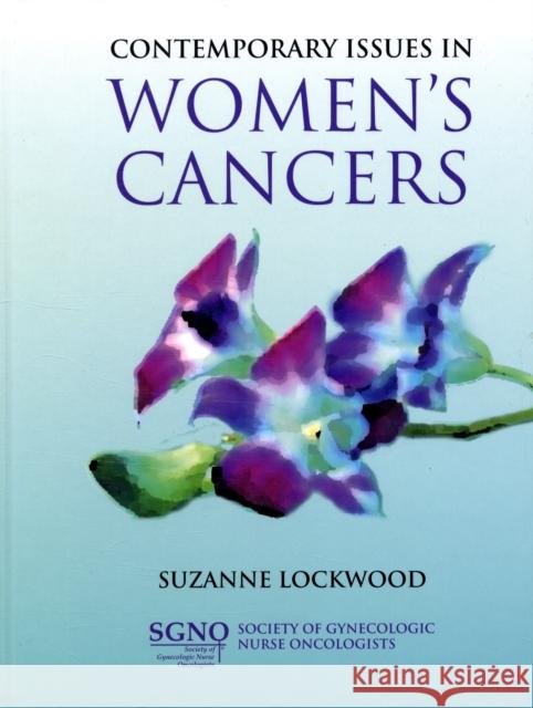 Contemporary Issues in Women's Cancers Lockwood, Suzanne 9780763726027