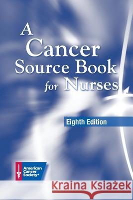 A Cancer Source Book for Nurses Varricchio, Claudette G. 9780763732769 Jones & Bartlett Publishers