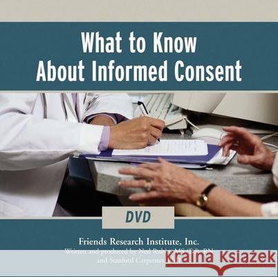 WHAT TO KNOW ABOUT INFORMED CONSENT Friends Research Inc 9780763737726