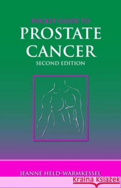 Pocket Guide to Prostate Cancer Jeanne Held-Warmkessel 9780763740467 Jones & Bartlett Publishers