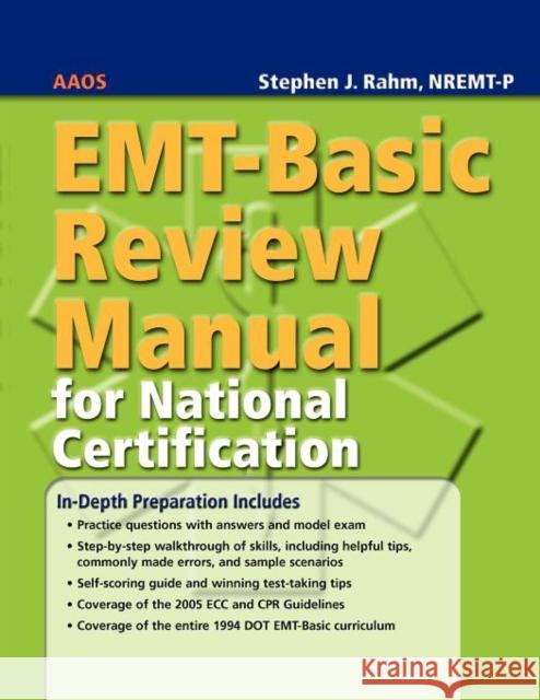 Emt-Basic Review Manual for National Certification American Academy of Orthopaedic Surgeons 9780763744663 Jones & Bartlett Publishers