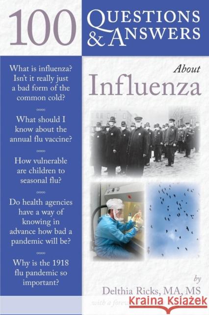 100 Q&as about Influenza Ricks, Delthia 9780763745011 0