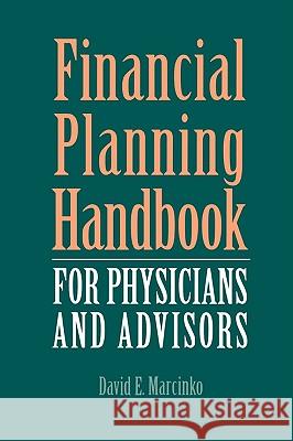 Financial Planning Handbook David E. Marcinko David E. Marcinko 9780763745790 Jones and Bartlett Publishers, Inc.