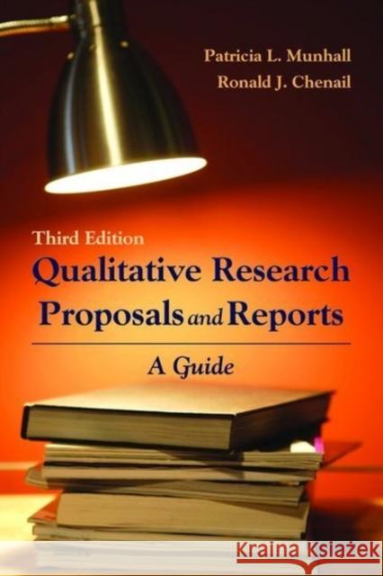 Qualitative Research Proposals and Reports: A Guide: A Guide Munhall, Patricia L. 9780763751111 Jones & Bartlett Publishers