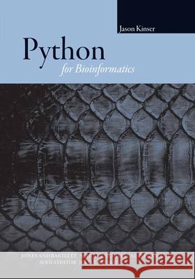 Python for Bioinformatics Kinser, Jason 9780763751869