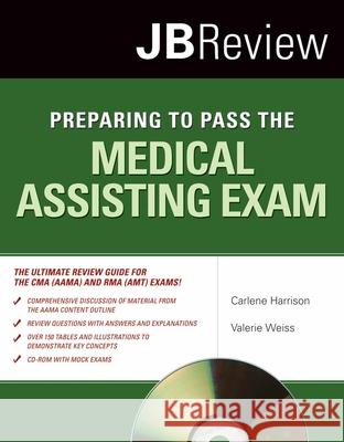 Preparing To Pass The Medical Assisting Exam Carlene Harriosn 9780763754020 Jones & Bartlett Publishers