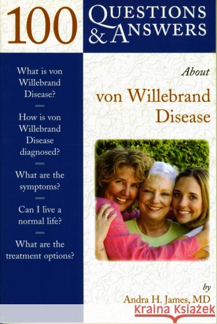 100 Q&as about Von Willebrand Disease Brother James 9780763757670 JONES AND BARTLETT PUBLISHERS, INC