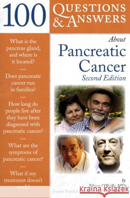 100 Questions & Answers about Pancreatic Cancer O'Reilly, Eileen 9780763760335