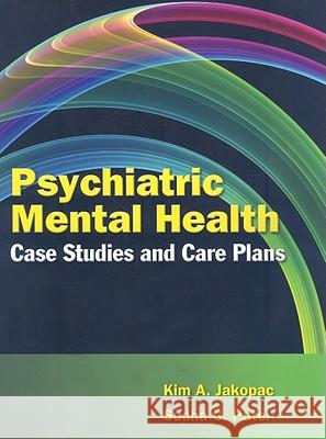 psychiatric mental health case studies and care plans  Jakopac, Kim A. 9780763760380 Jones & Bartlett Publishers
