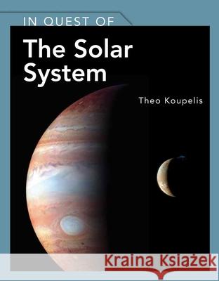 In Quest of the Solar System Koupelis, Theo 9780763766290