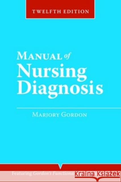 Manual of Nursing Diagnosis Gordon 9780763771850 JONES AND BARTLETT PUBLISHERS, INC