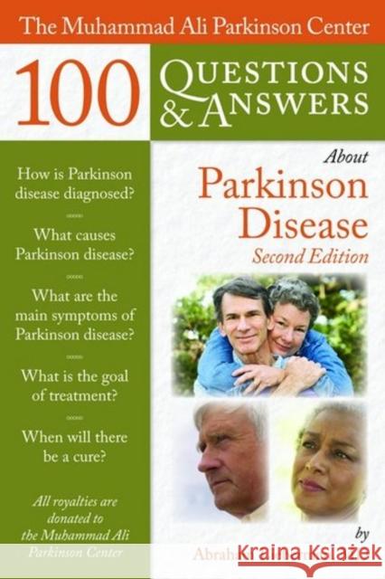 The Muhammad Ali Parkinson Center 100 Questions & Answers about Parkinson Disease Lieberman, Abraham 9780763772536 Jones & Bartlett Publishers