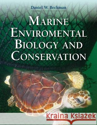 Marine Environmental Biology and Conservation Beckman, Daniel 9780763773502 0