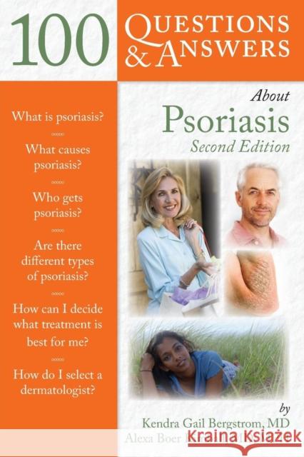 100 Questions  &  Answers About Psoriasis Kendra Gail Bergstrom Alexa Boer Kimball 9780763777357 