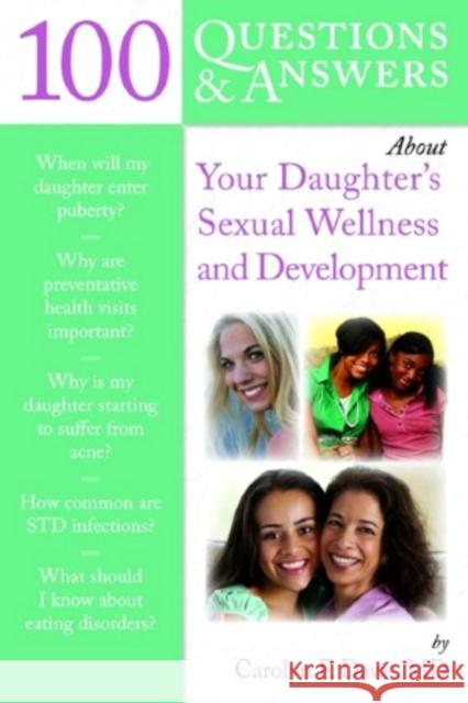 100 Qas about Your Daughter's Sexual Development Davis, Carolyn F. 9780763785451