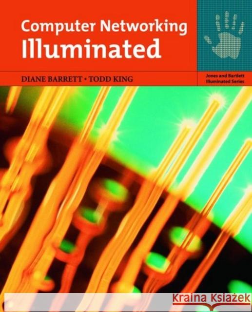 Computer Networking Illuminated Barrett 9780763785918 Jones & Bartlett Publishers