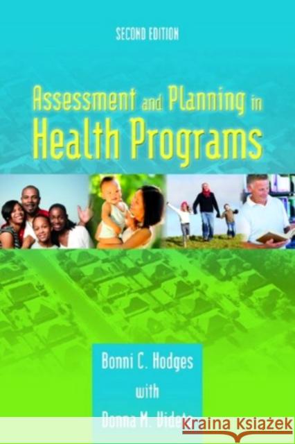 Assessment and Planning in Health Programs Hodges, Bonni C. 9780763790097