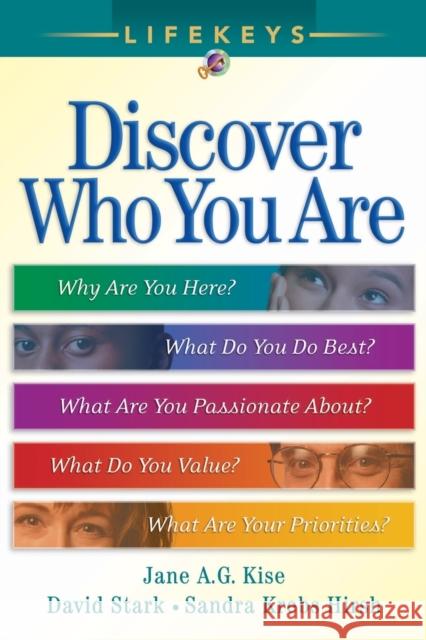 Lifekeys: Discover Who You Are Jane A. G. Kise David Stark Sandra Krebs Hirsch 9780764200755
