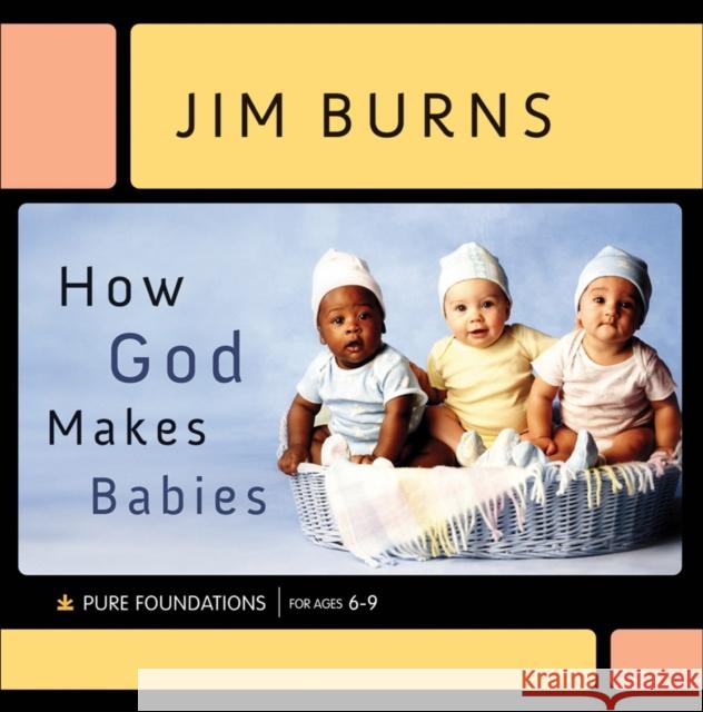 How God Makes Babies Jim Burns 9780764202100